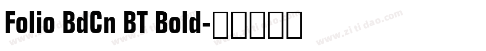Folio BdCn BT Bold字体转换